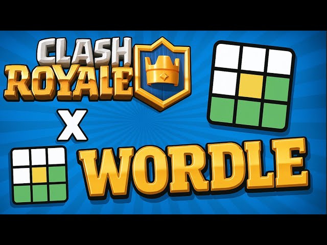 Clash Royale Wordle